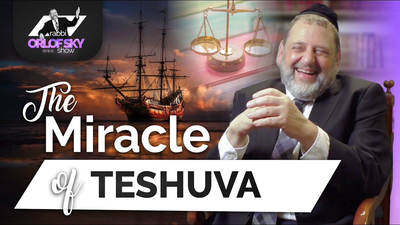 The Miracle of Teshuva (Ep. 185)