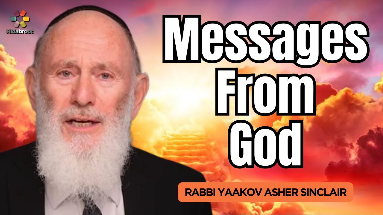 Messages From Hashem - Parshat Bechukotai - Rabbi Yaakov Asher Sinclair
