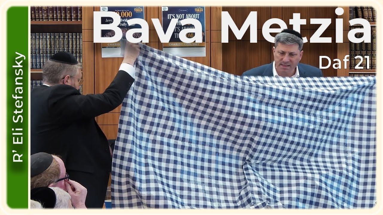 Daf Yomi Bava Metzia Daf 21 by R’ Eli Stefansky