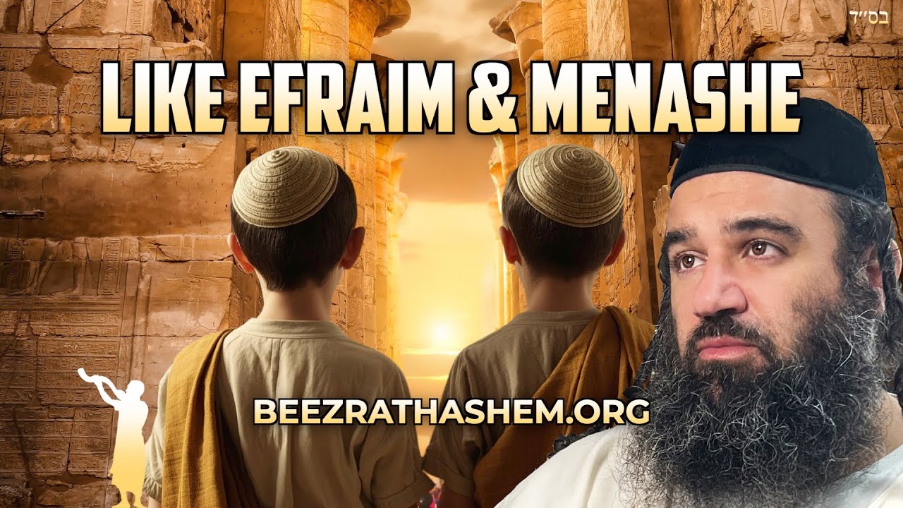 Parashat Vayechi: The Blessing of Efraim and Menashe