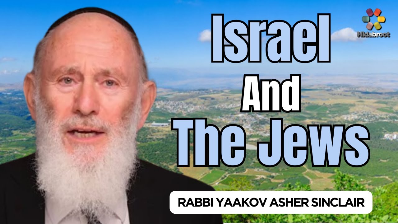 Supporters of The Jews and Their Connection to The Land of Israel - Rabbi Sinclair