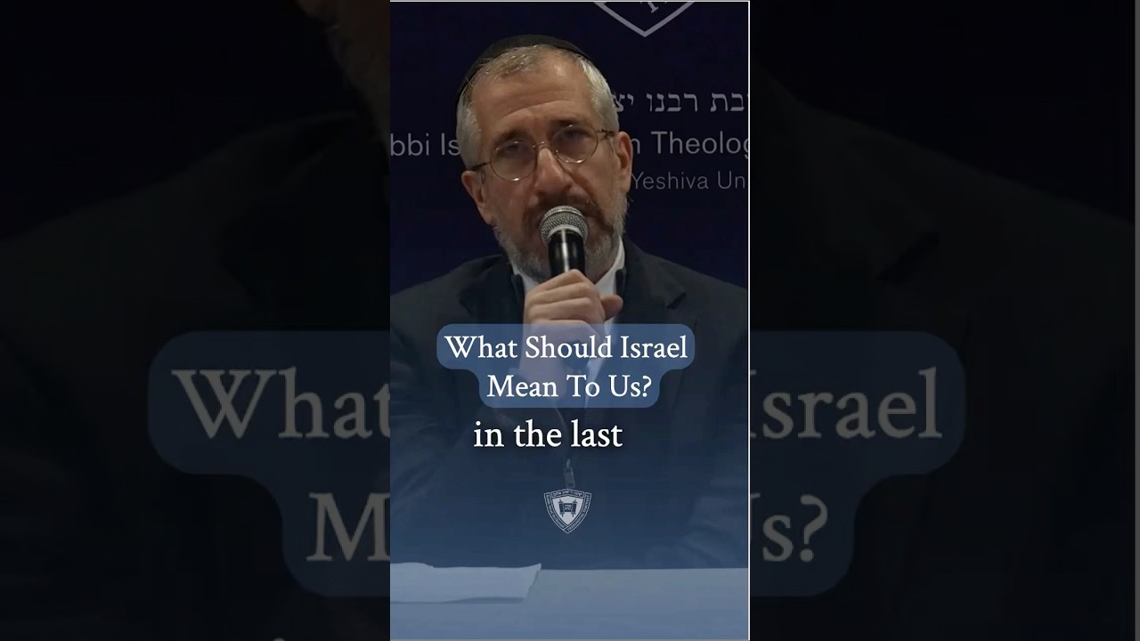 What Should Israel Mean To Us?