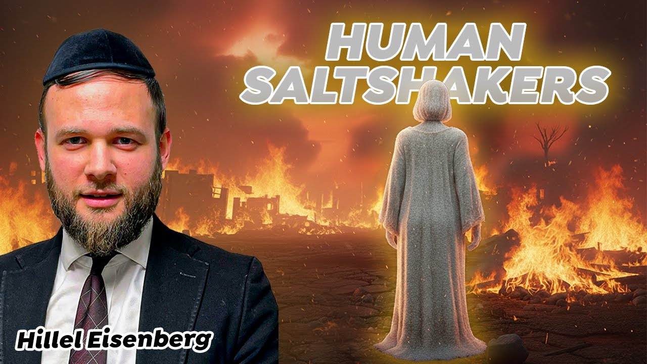 Are You A Human Saltshaker? - Vayeira On Fire