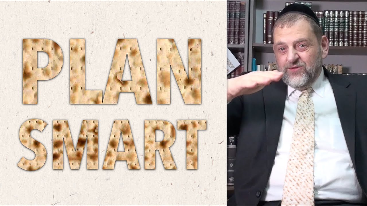 Pesach Program 2: Plan Smart