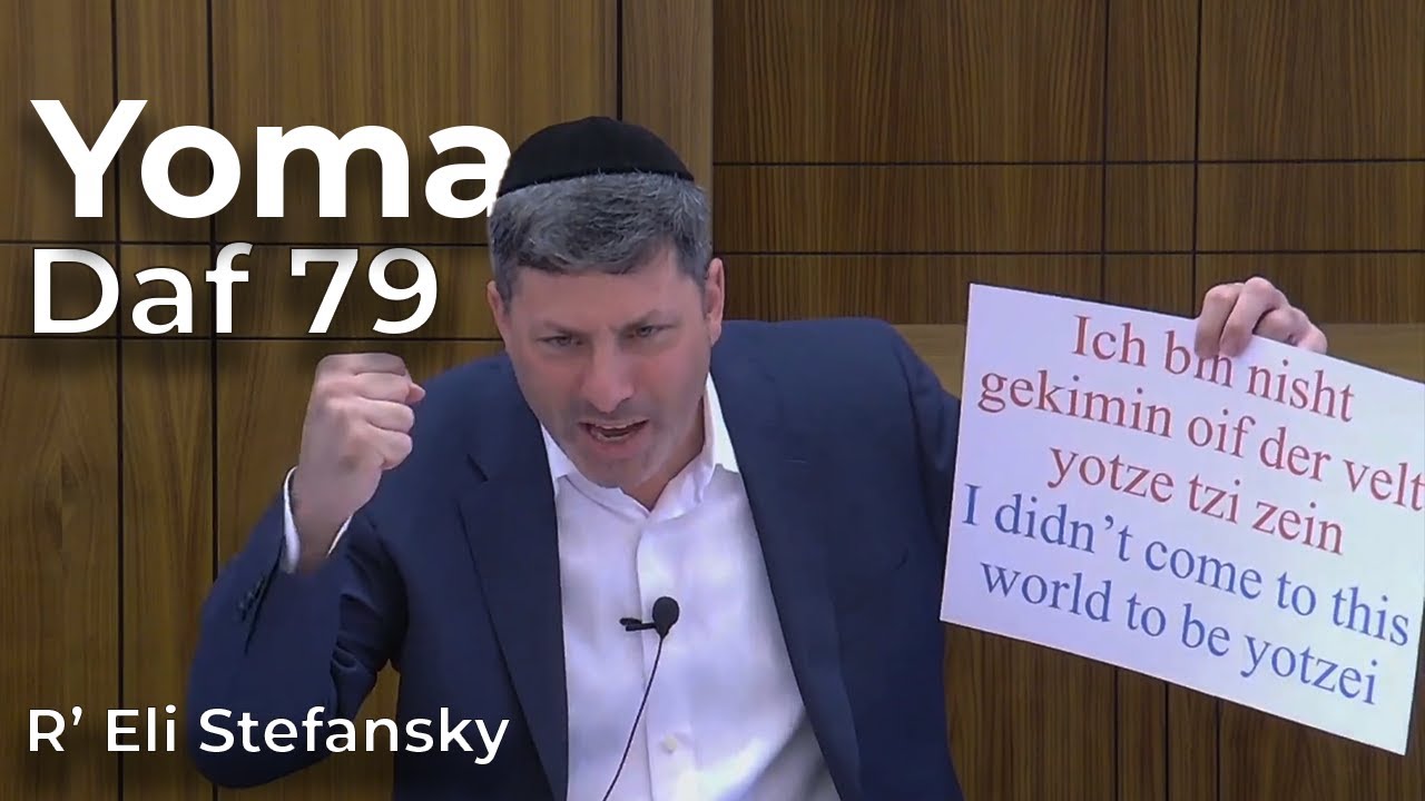 Daf Yomi Yoma Daf 79 by R’ Eli Stefansky