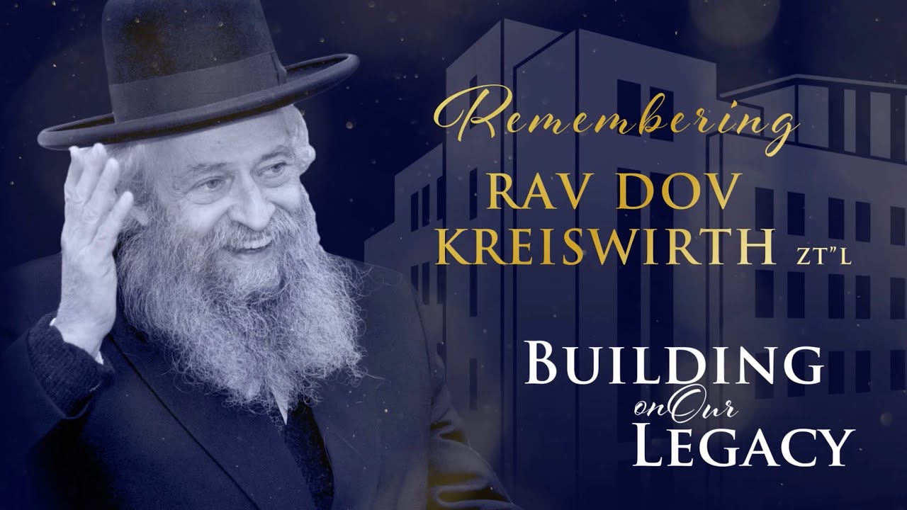 Mint Media Presents: The Life and Legacy of Rav Dov Kreiswirth ZT"L - Rosh HaYeshiva - Toras Chaim