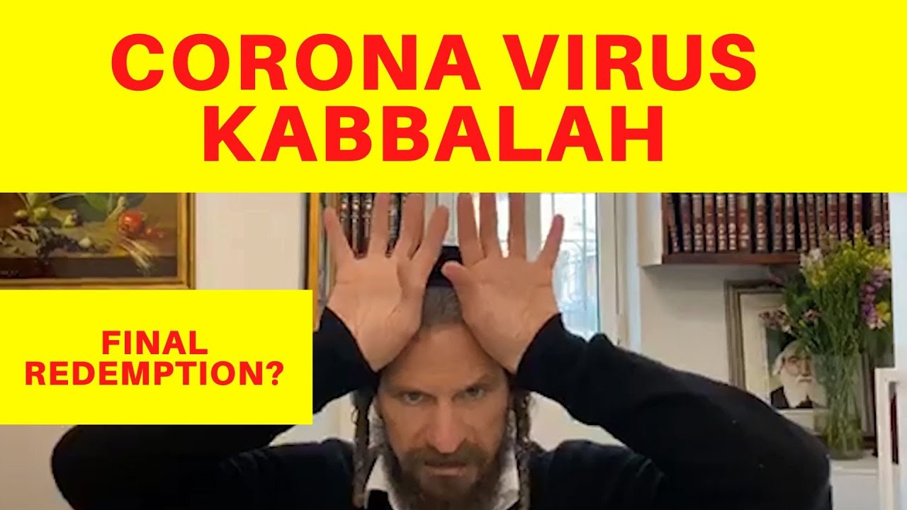 CORONA VIRUS and KABBALAH: Is this the final redemption? MUST WATCH