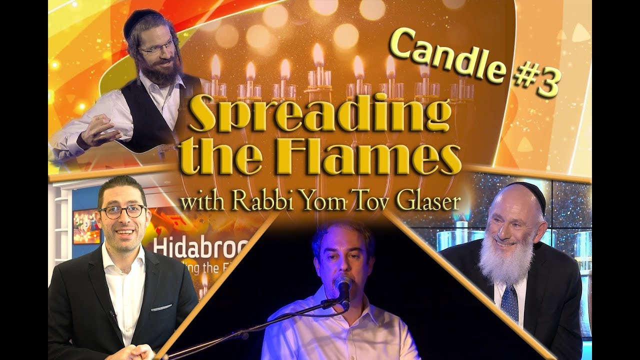 Spreading the Flames - Candle #3 - Rabbi Yaakov Asher Sinclair & Mr. Charlie Harary