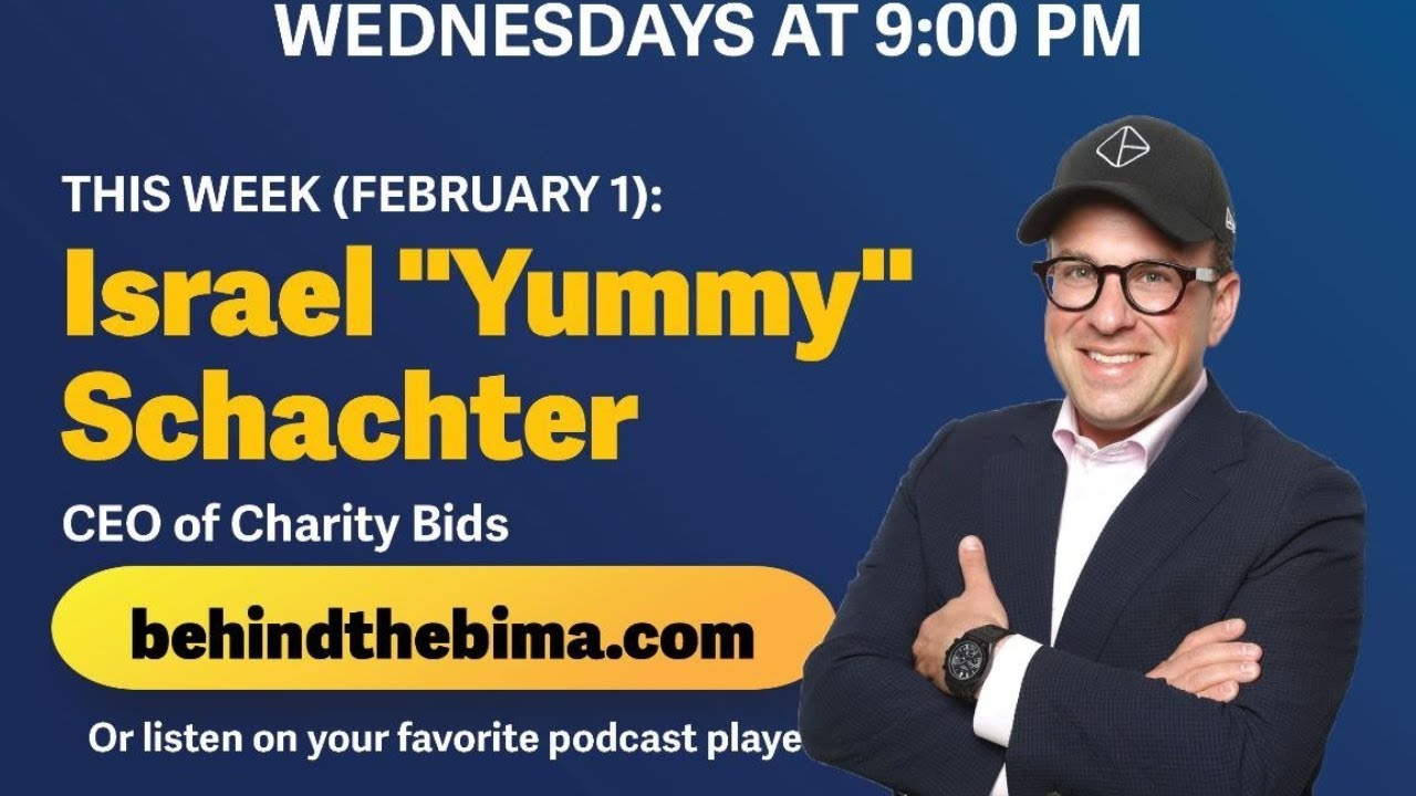 #115: Behind the Bima - Israel "Yummy" Schachter