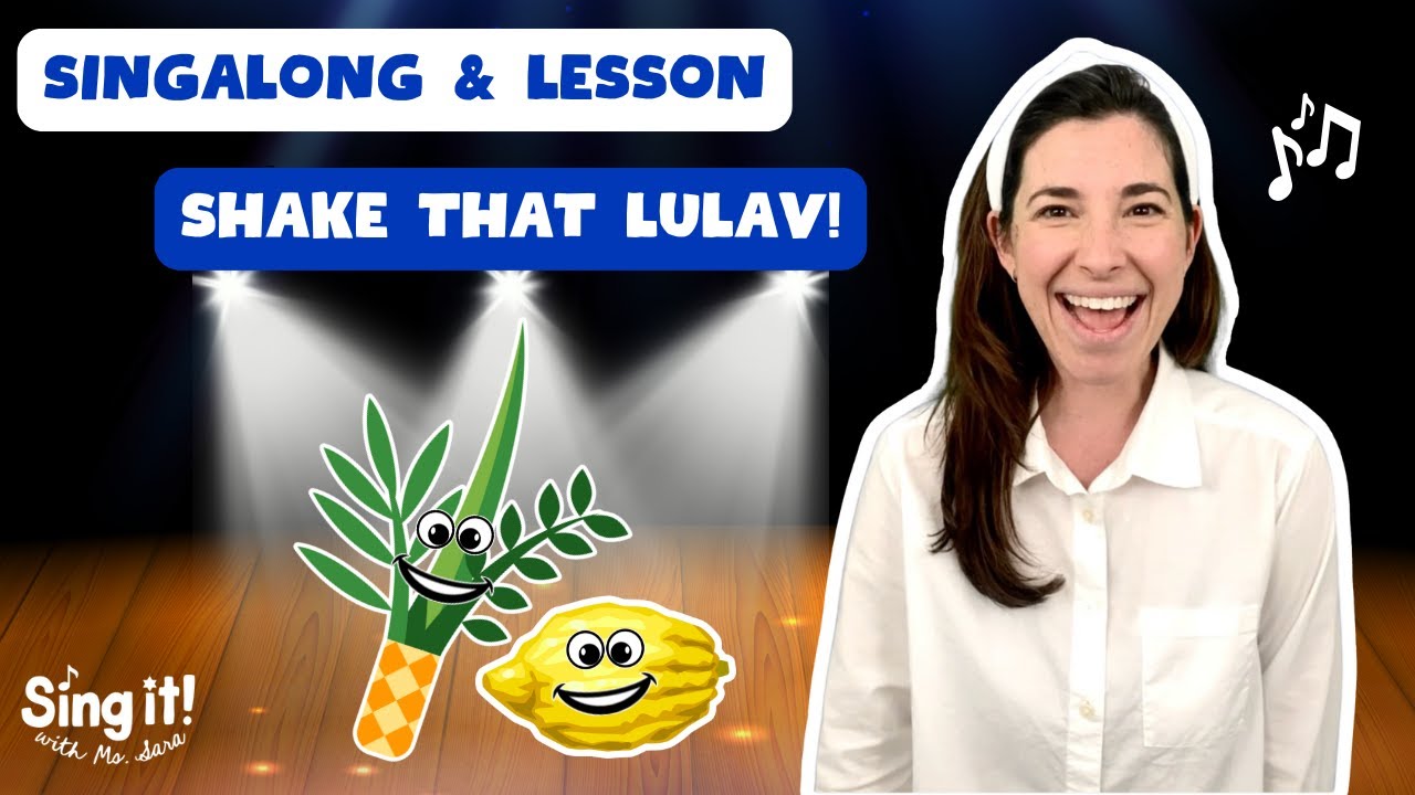 Shake That Lulav! Singalong and Lesson for Sukkot