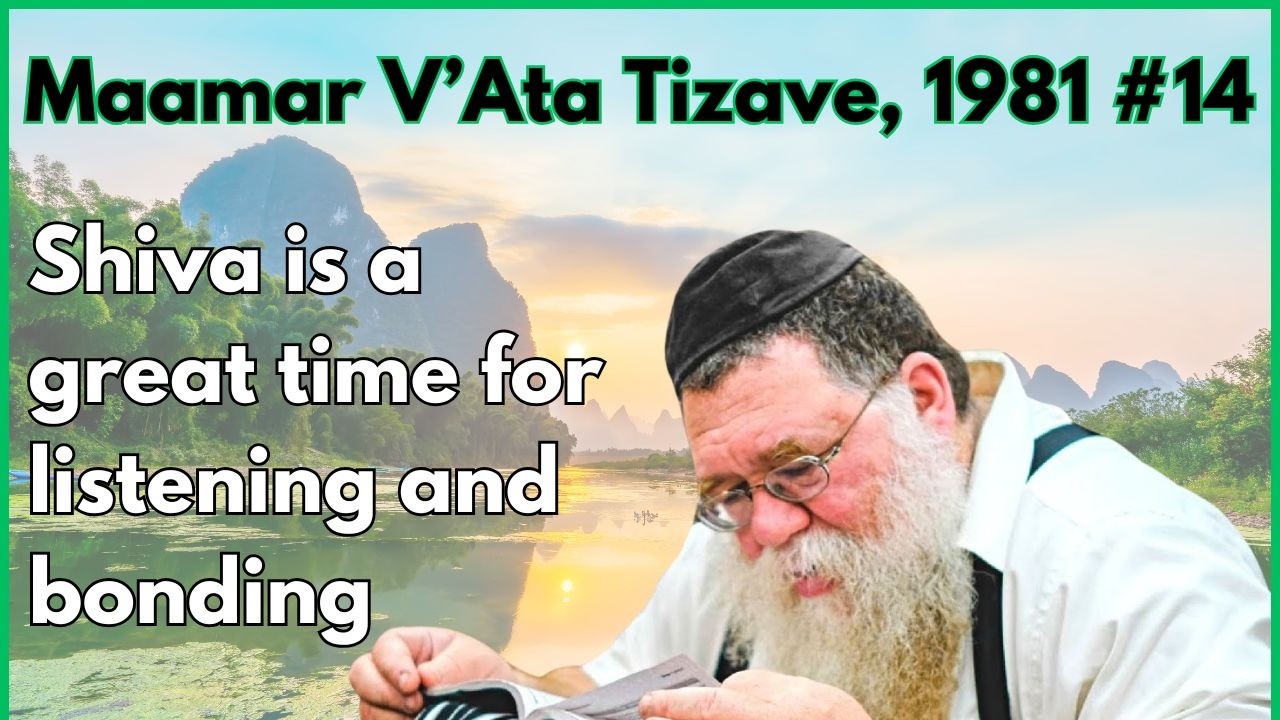 Maamar Vata Titzave 1981 #14 - Shiva is great time for listening and bonding - RC Dalfin