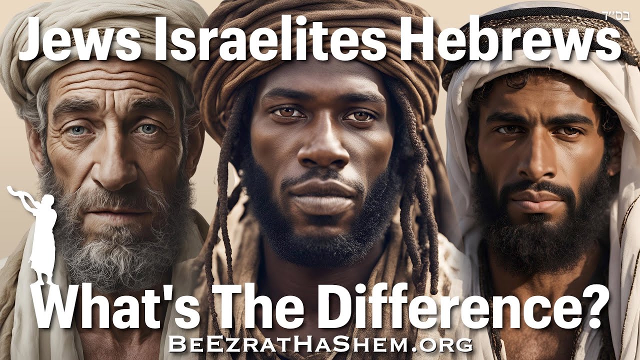 Whats The Difference Between a Jew an Israelite and a Hebrew?
