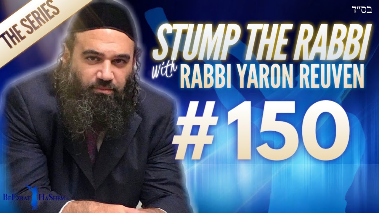 Talking Like Pharaoh, EVIL POWERS, Oral Torah, WHY GOD CREATED, Wedding Gift - STUMP THE RABBI (150)