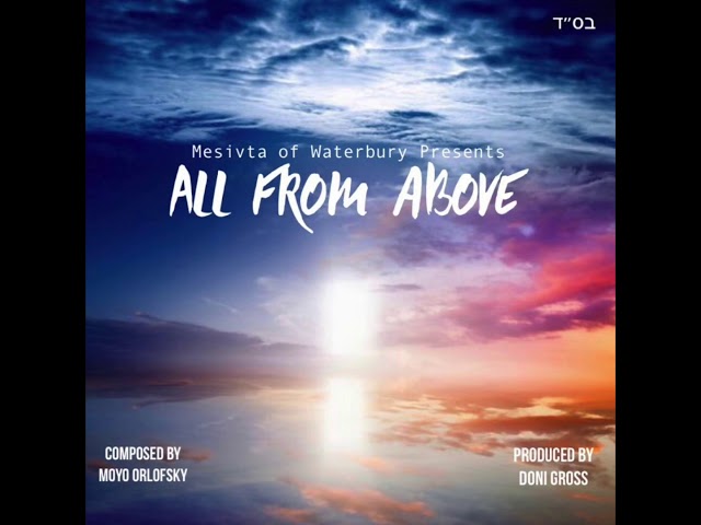 All From Above | Moyo Orlofsky | Waterbury Mesivta