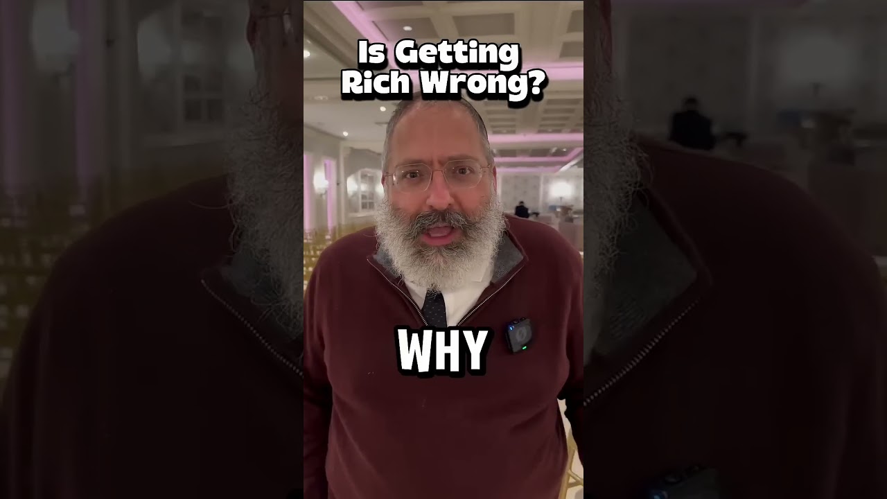 Is Getting Rich Wrong? #wealth #wealthbuilding #jewish #getrich #religion #rich #millionaire #money