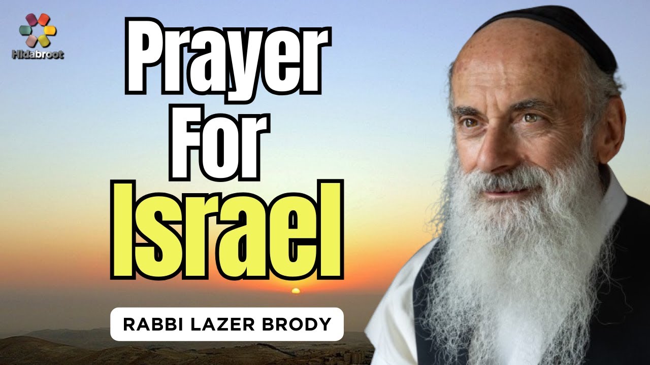 A Prayer From The Gaza Border - Rabbi Lazer Brody