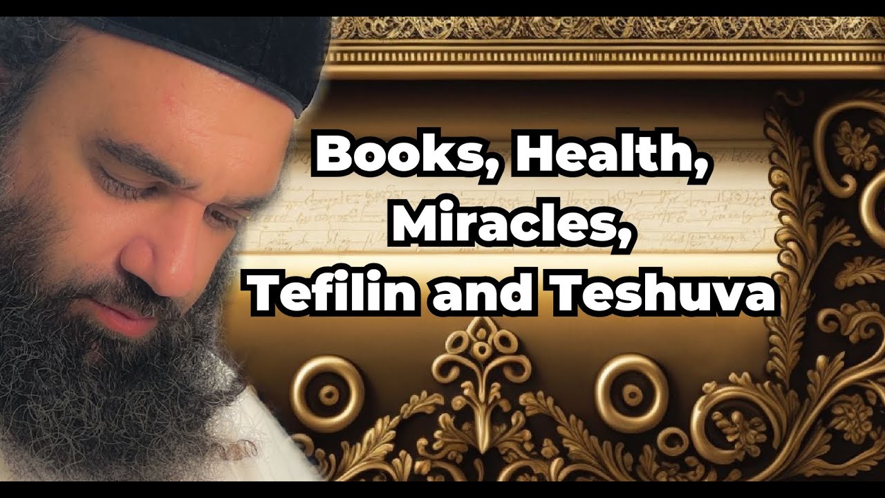 Shiur Torah #6 part 1 Books, Health, Miracles, Tefilin and Teshuva