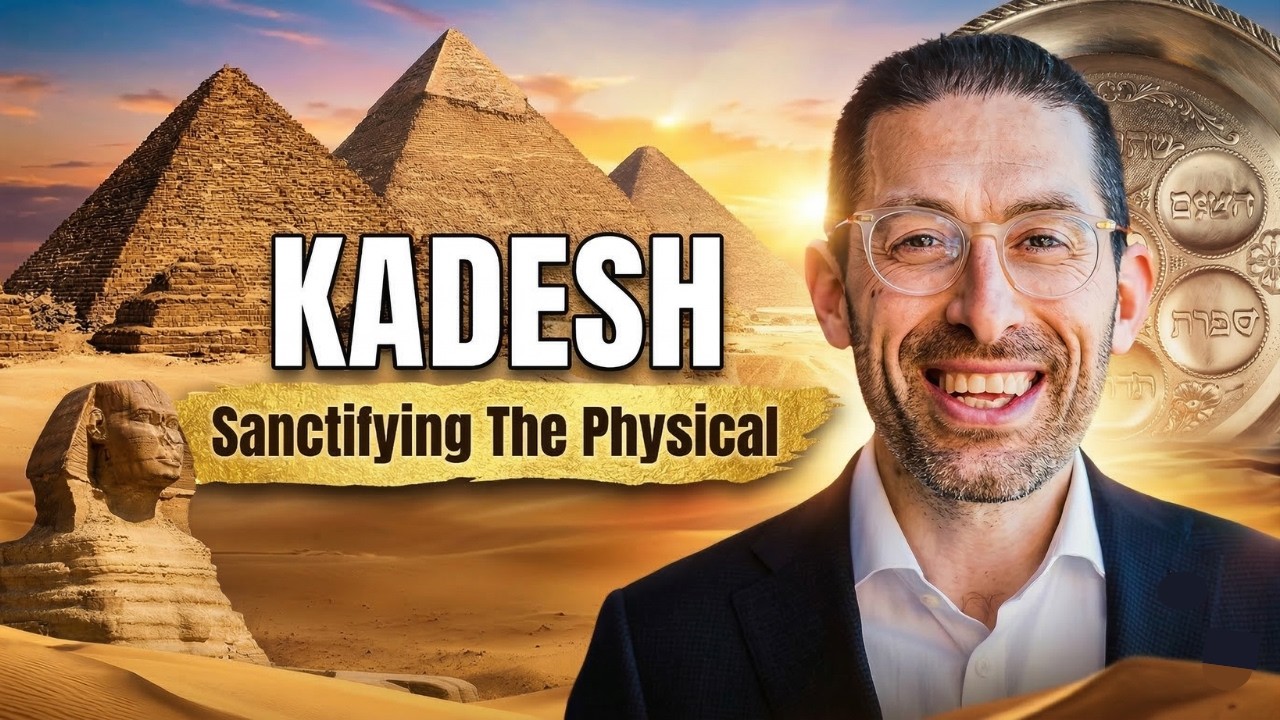 Part 2:  Kadesh - Sanctifying the Physical - A Walk Through The Passover Seder With Charlie Harary