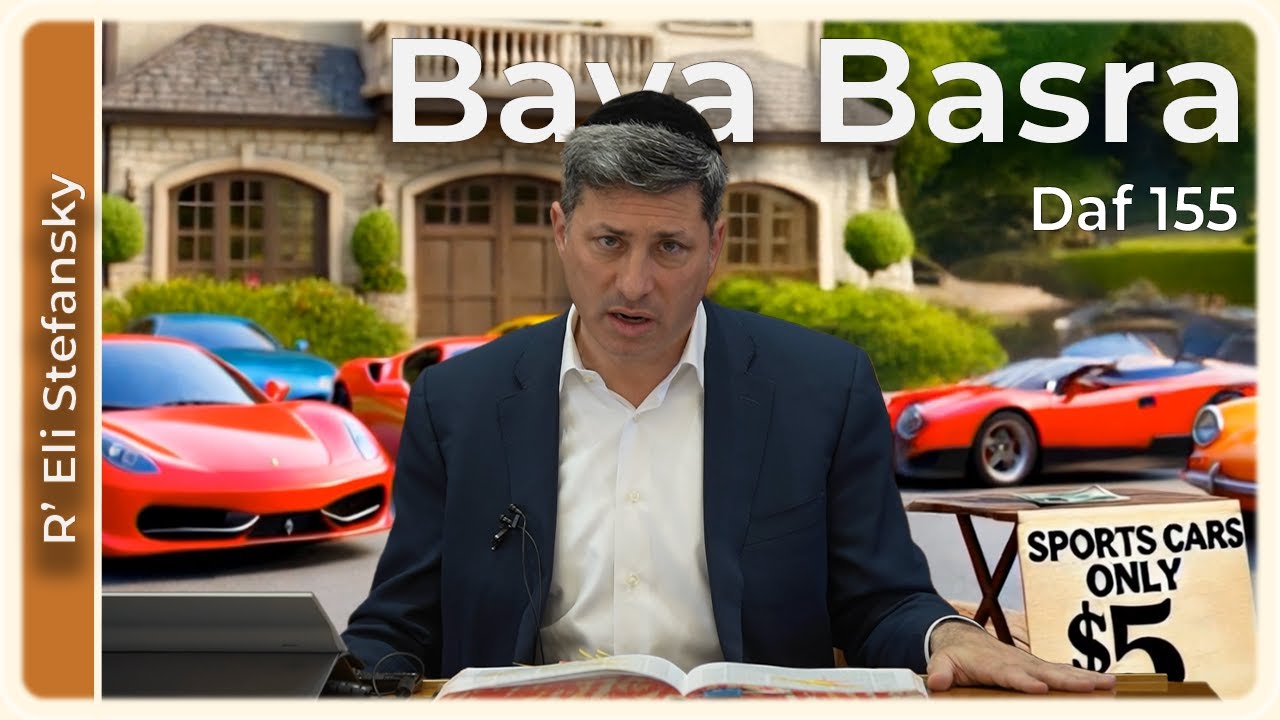Daf Yomi Bava Basra Daf 155 by R’ Eli Stefansky