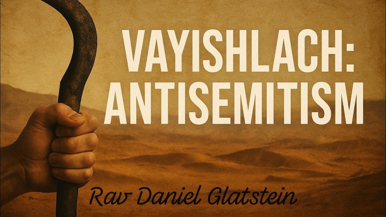 Vayishlach: ANTISEMITISM
