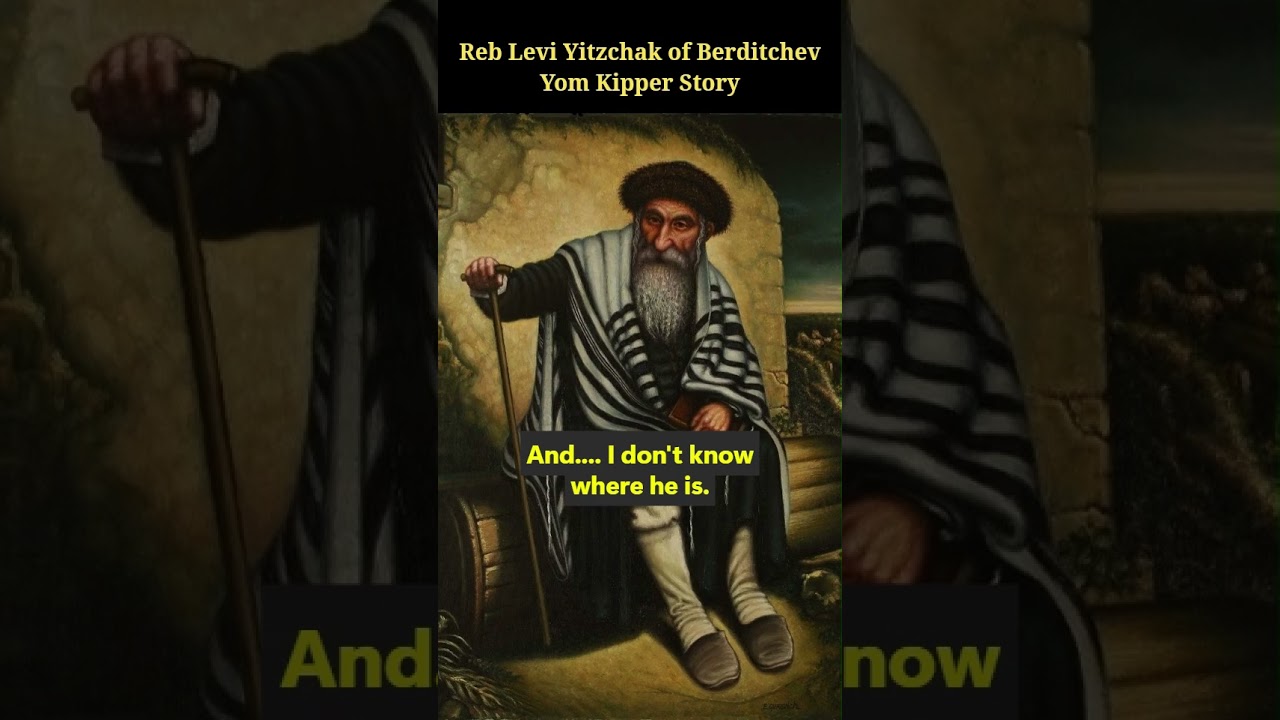 Reb Levi Yitzchak of Berditchev Yom Kipper Story