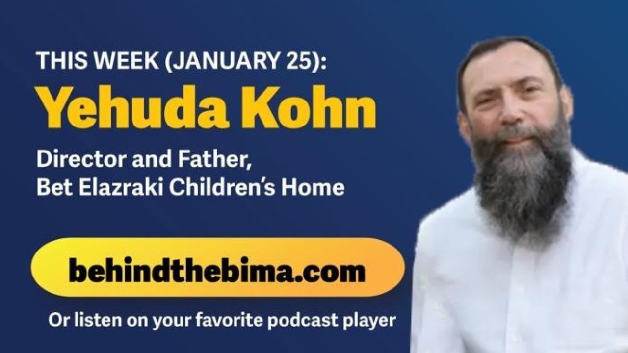 #114: Behind the Bima - Yehuda Kohn