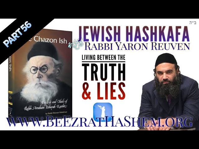 LIVING BETWEEN THE TRUTH & LIES - Jewish HaShkafa (56)