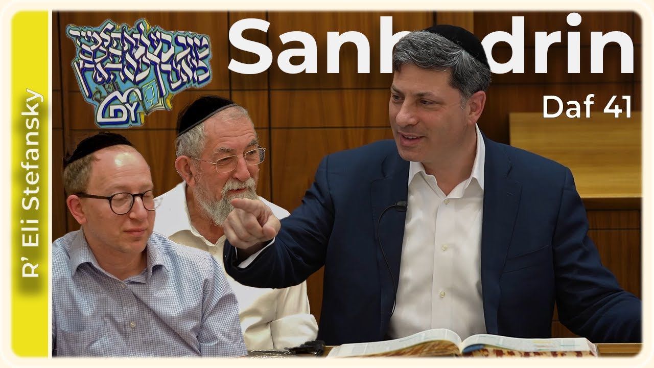 Daf Yomi Sanhedrin Daf 41 by R’ Eli Stefansky