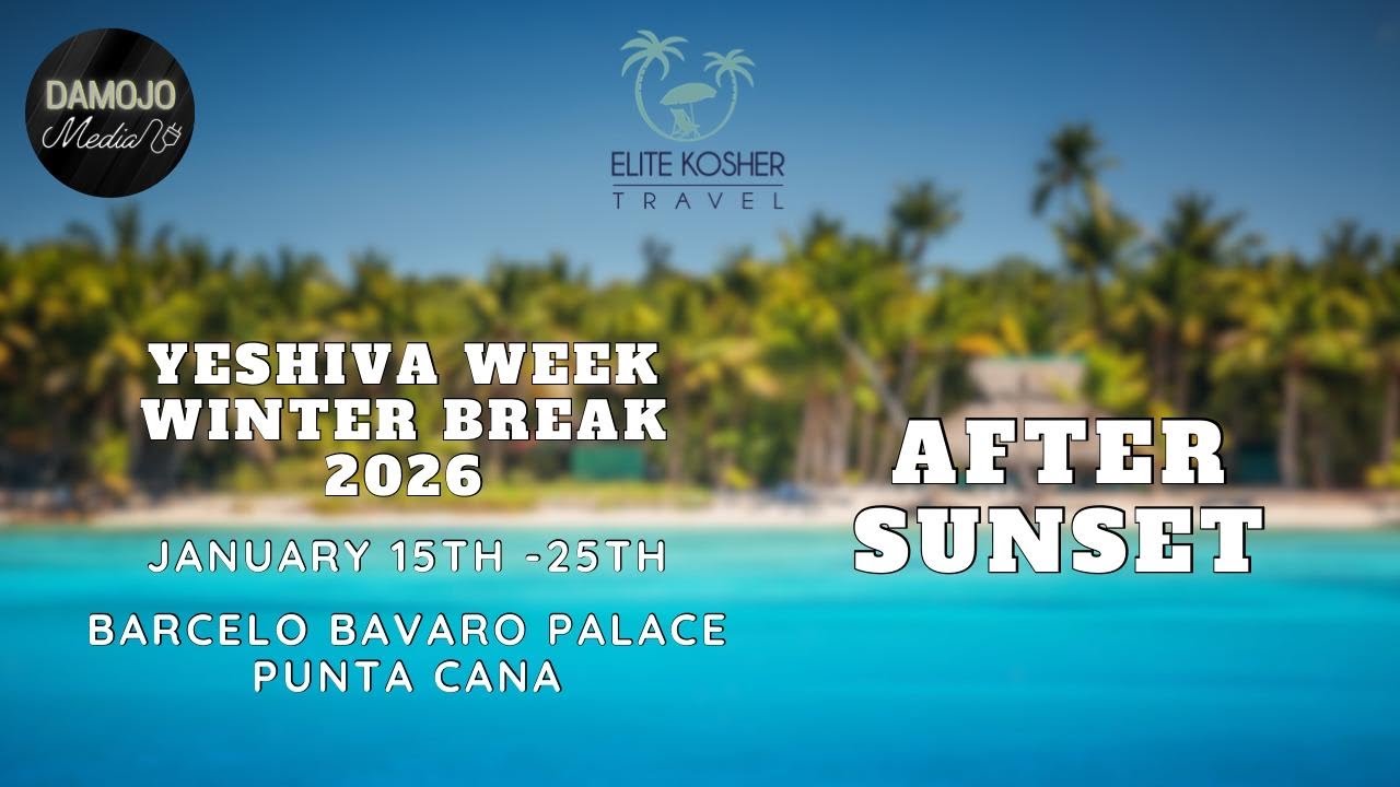 After Sunset - Elite Kosher Travel