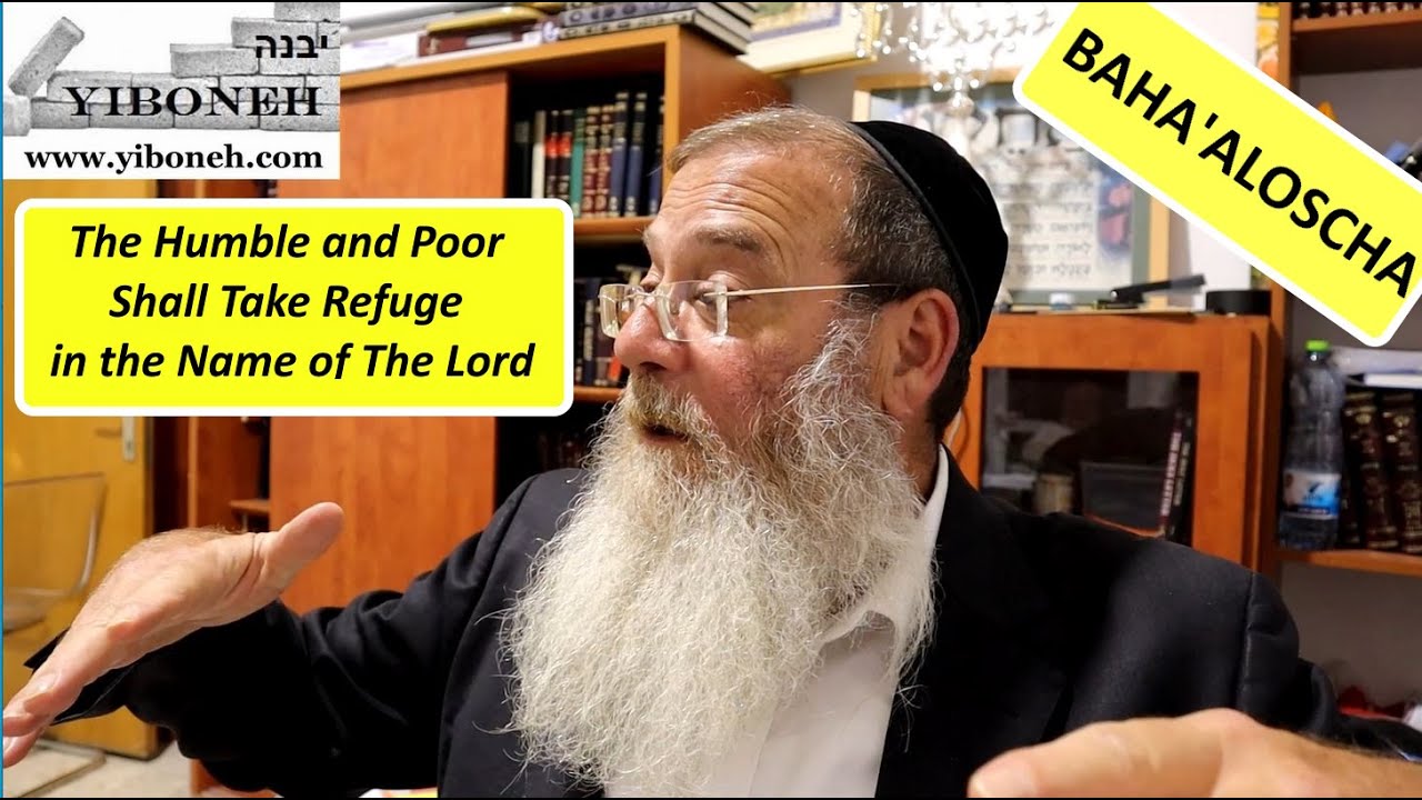 The Humble and Poor Shall Take Refuge in the Name of The Lord with Rabbi Aaron Dovid Poston