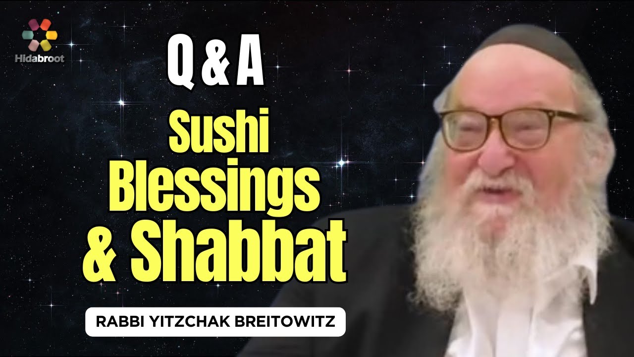 Q&A: Sushi, Planning Ahead & Entertainment - Rabbi Yitzchak Breitowitz
