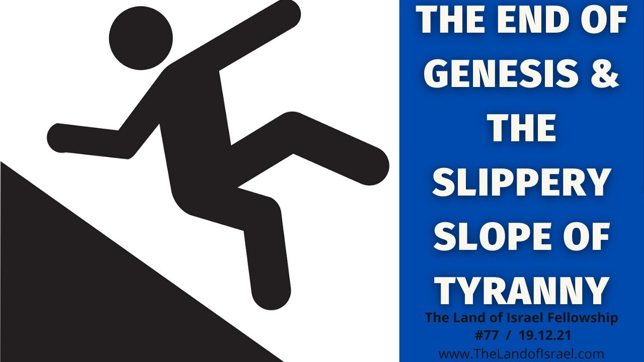 The End of Genesis & The Slippery Slope of Tyranny - Tehila Gimpel: The Land of Israel Fellowship