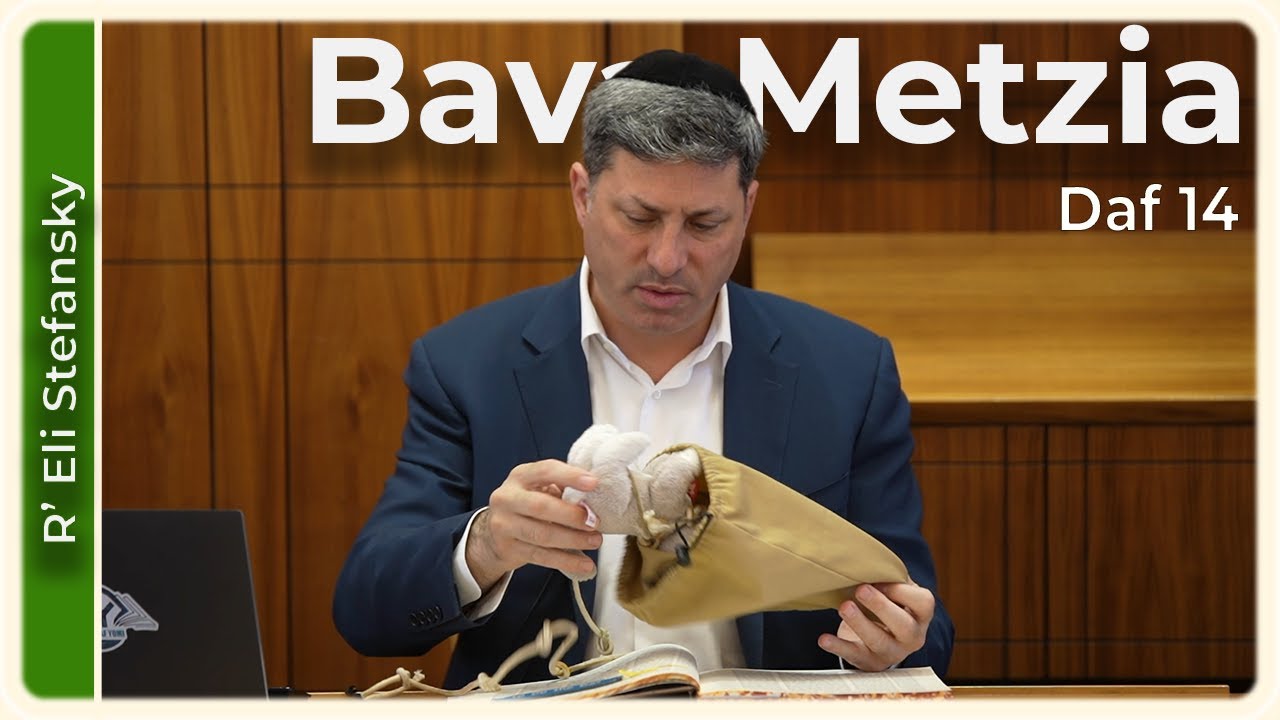 Daf Yomi Bava Metzia Daf 14 by R’ Eli Stefansky