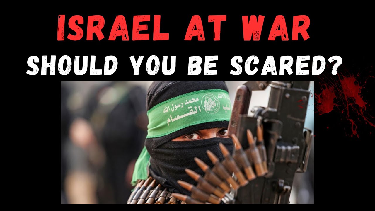 ISRAEL AT WAR: SHOULD YOU BE SCARED?