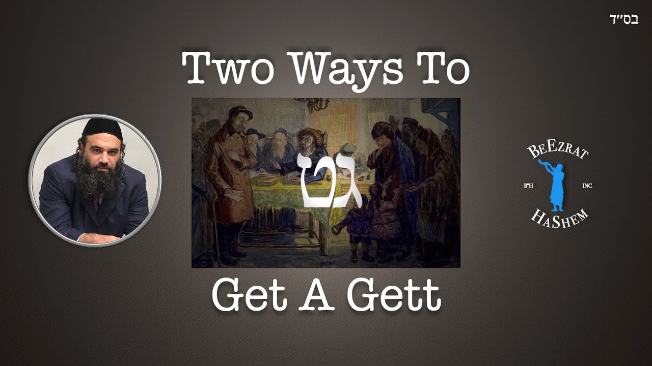 Jewish Divorce - Two Ways To Get A Gett