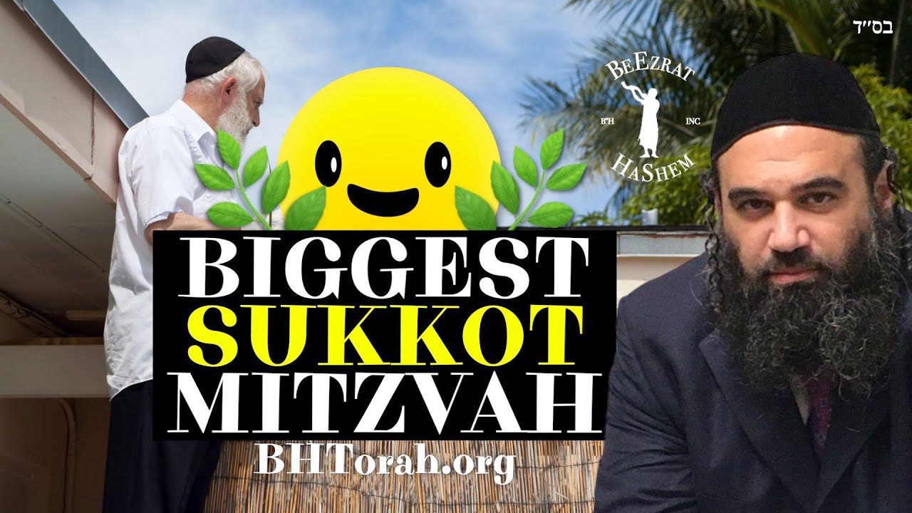 What Is The Most Important Mitzvah of Sukkot?