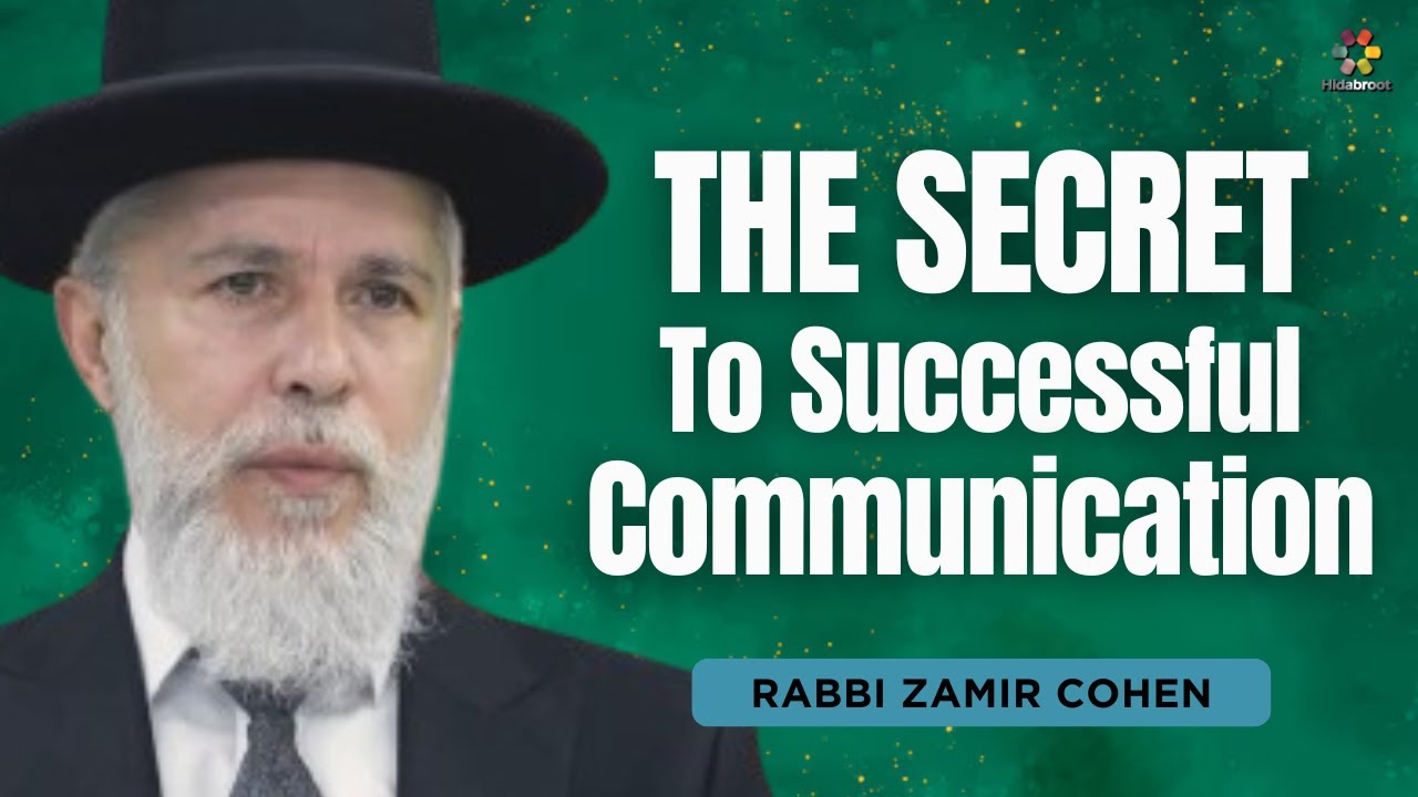 Unlocking the Secrets of Successful Communication - Rabbi Zamir Cohen in English (AI)