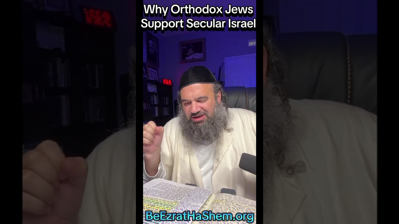 Why Orthodox Jews Support Secular Israel?