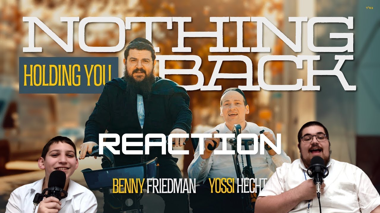 Benny Friedman & Yossi Hecht: Nothing Holding You Back REACTION!!!