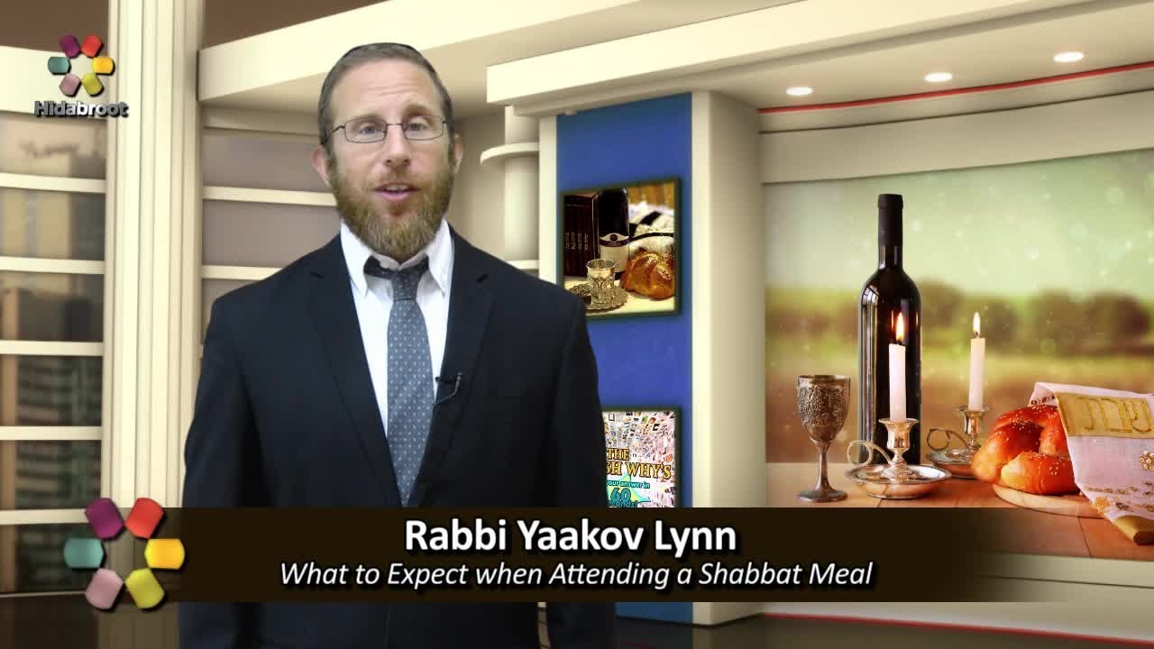 What to Expect when Attending a Shabbat Meal - Rabbi Yaakov Lynn