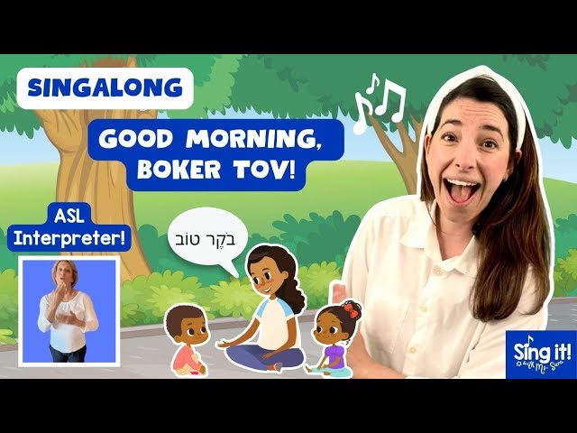 Learn to Say Boker Tov Good Morning in Hebrew with Ms. Sara, Jewish Songs, Hebrew Singalong, ASL