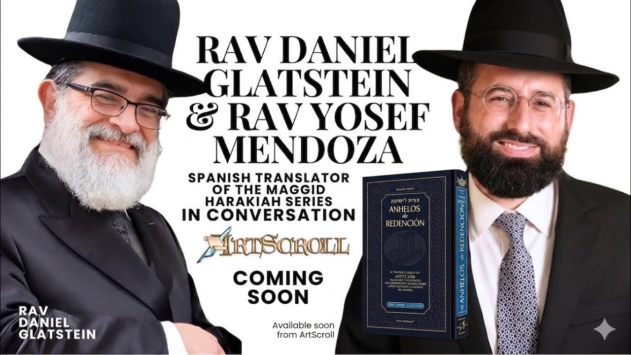 Help Publish Tzipisa L’Yeshua in Spanish - R' Daniel Glatstein & R' Yosef Mendoza in Conversation