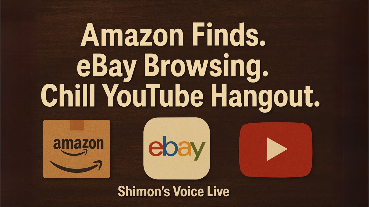 Amazon Finds, eBay Browsing, and a Chill YouTube Hangout