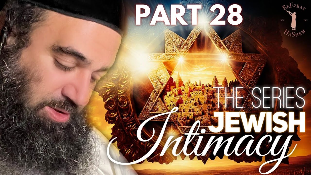 AI Mindset Destroying Marriages - JEWISH INTIMACY (28)