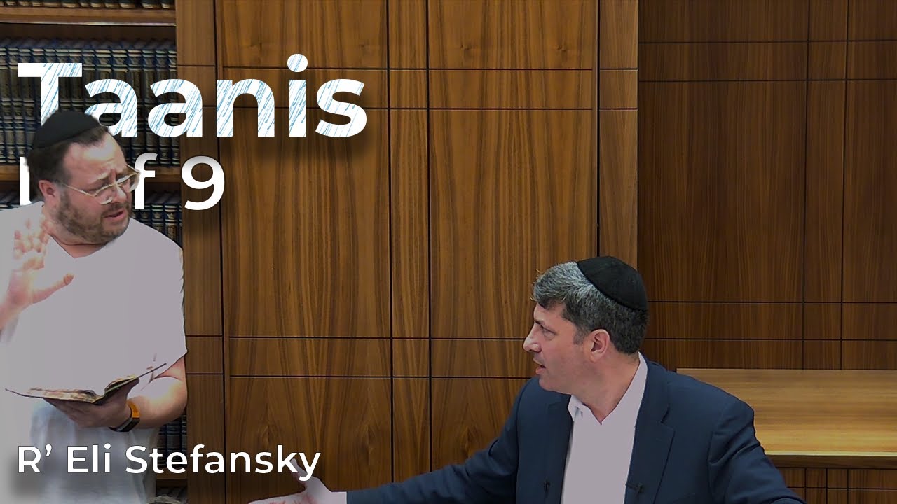 Daf Yomi Taanis Daf 09 by R’ Eli Stefansky