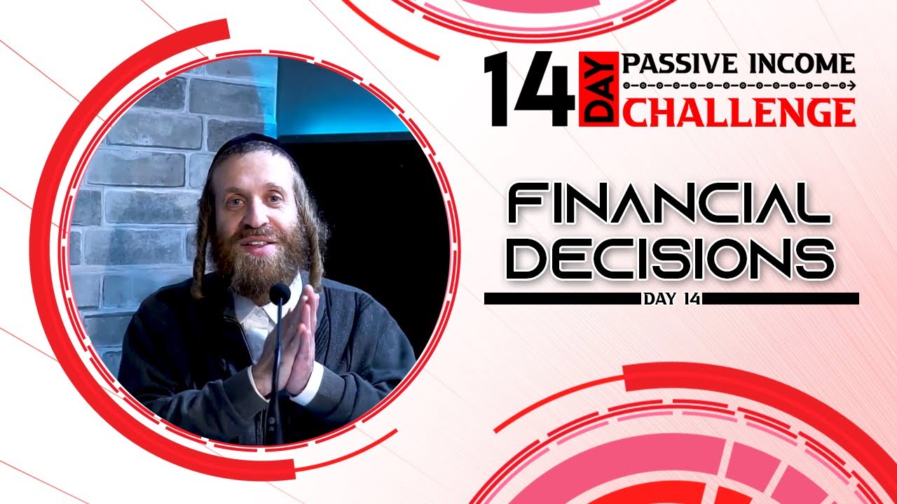 Day 14 of The 14-day Passive Income Challenge - Always know the intention of others - Chaim Ekstein