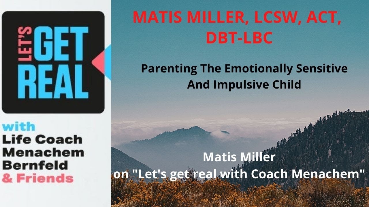 Parenting the Emotionally Sensitive and Impulsive Child