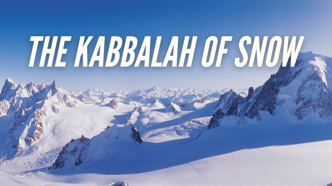 The Kabbalah of Snow - Maamer Hanosen Sheleg Katzamer #1