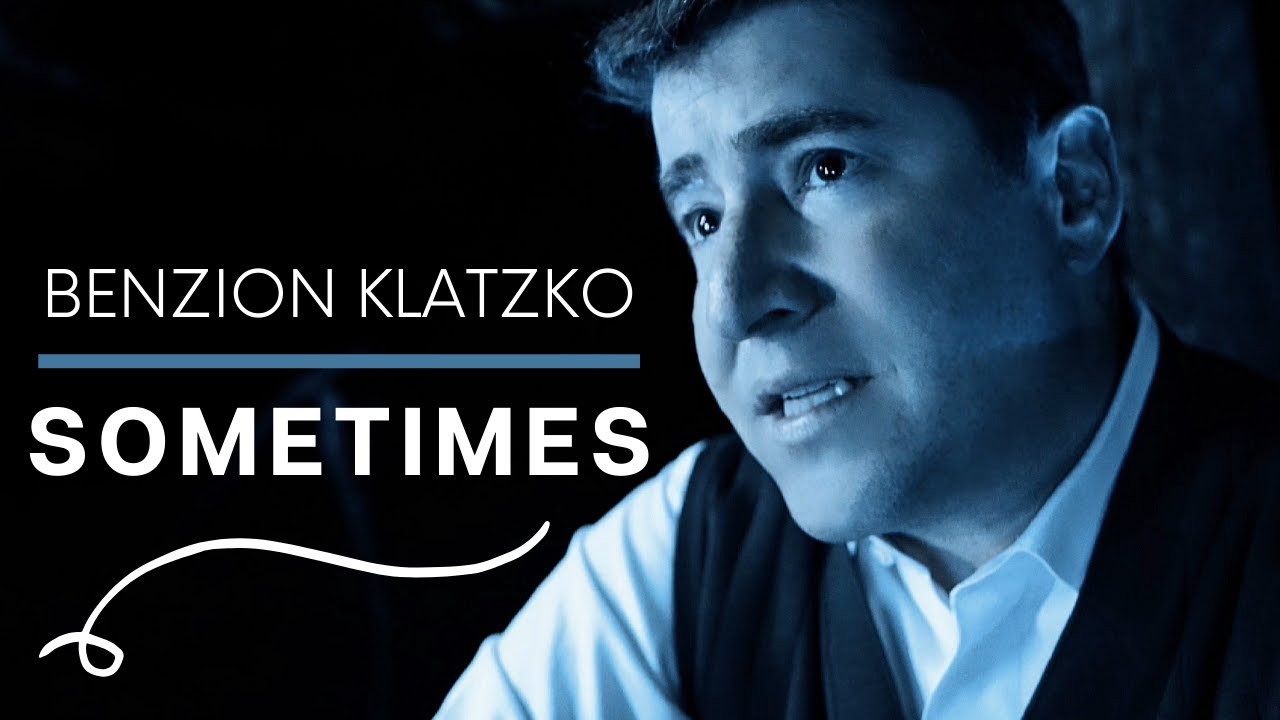SOMETIMES - Composed and Performed by Benzion Klatzko