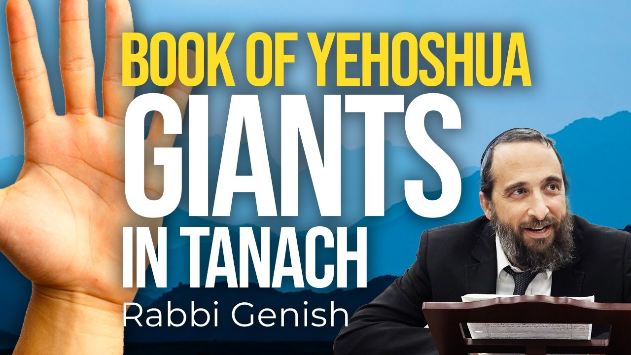 Navi Yehoshua: Fascinating Facts About the Giants In Tanach